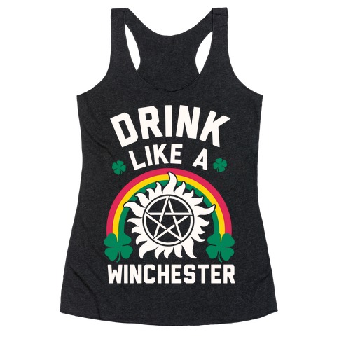 Drink Like A Winchester (St. Patrick's Day) Racerback Tank Top