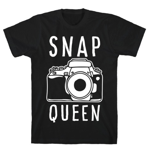Snap Queen T-Shirt