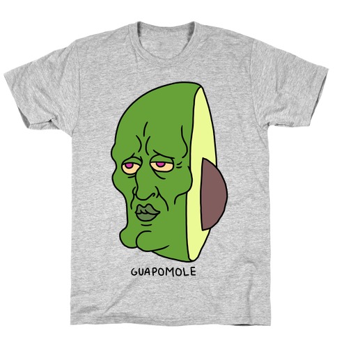 Guapomole T-Shirt