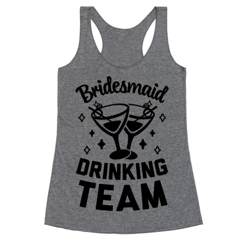 Bridesmaid Drinking Team Racerback Tank Top