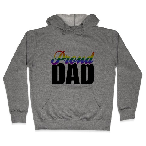 Proud Dad Hooded Sweatshirt