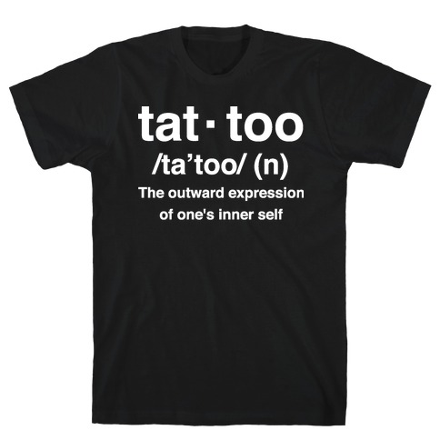 Tattoo Definition  T-Shirt