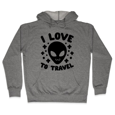 I Love To Travel Hooded Sweatshirt