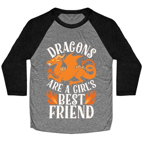 Dragons Are A Girl's Best Friend Baseball Tee