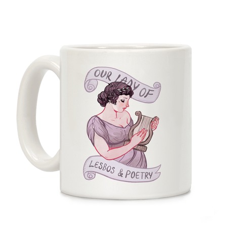 Sappho: Our Lady Of Lesbos & Poetry Coffee Mug