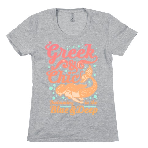 Greek & Chic Swimming in the Blue & Deep Womens T-Shirt