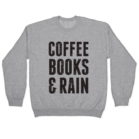 Coffee Books & Rain (Vintage) Pullover