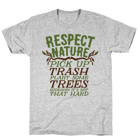 Respect Nature T-Shirt