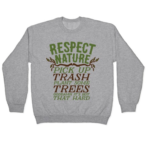 Respect Nature Pullover