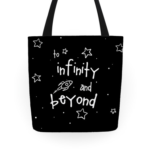 To Infinity... Tote