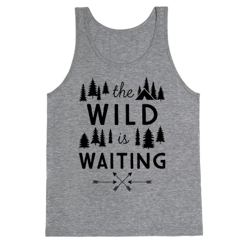 The Wild Is Waiting Tank Top