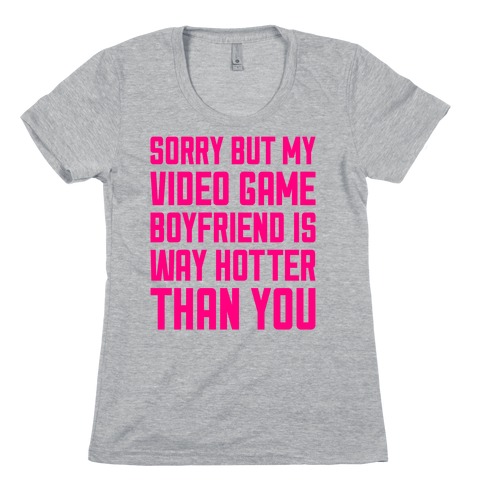 My Video Game Boyfriend Womens T-Shirt
