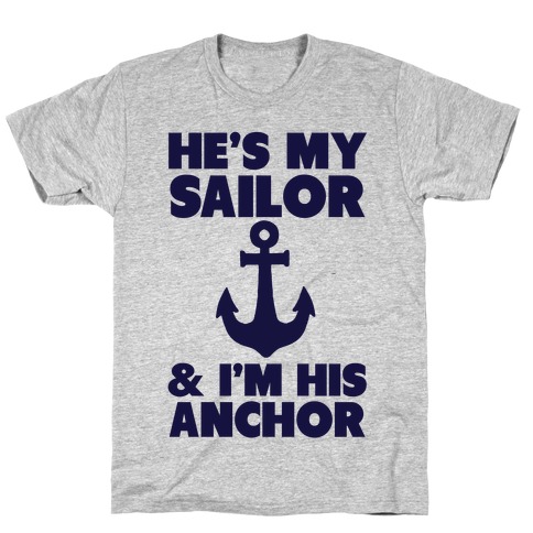 I'm His Anchor T-Shirt