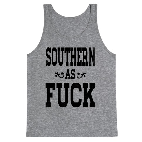 Southern as F***! Tank Top