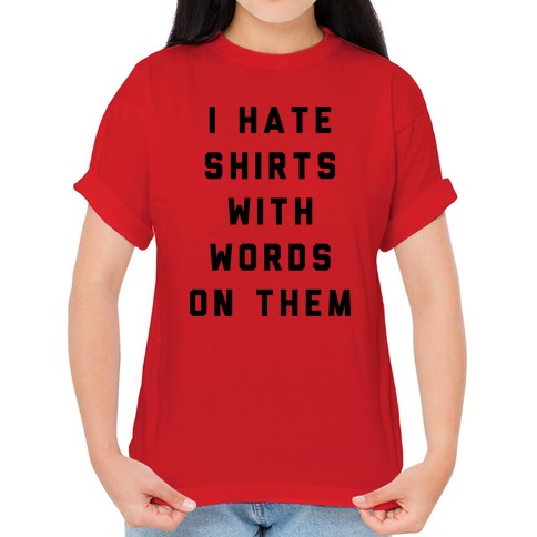 I Shirts With Words On Them LookHUMAN