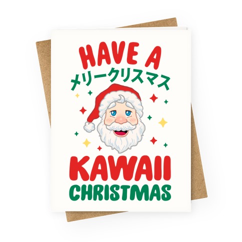 Have a Kawaii Christmas Greeting Card
