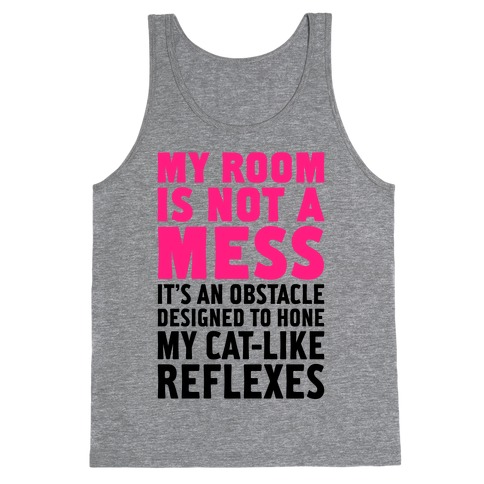 My Room Is Not A Mess Tank Top