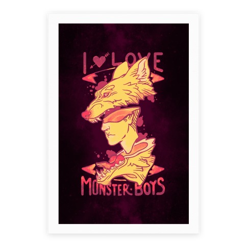 I Love Monster Boys Poster Poster