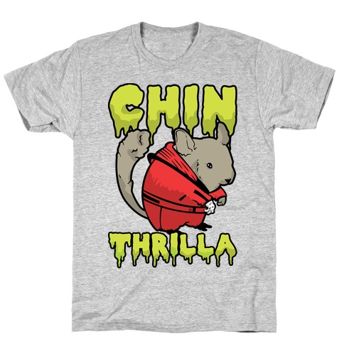 Chinthrilla T-Shirts | LookHUMAN