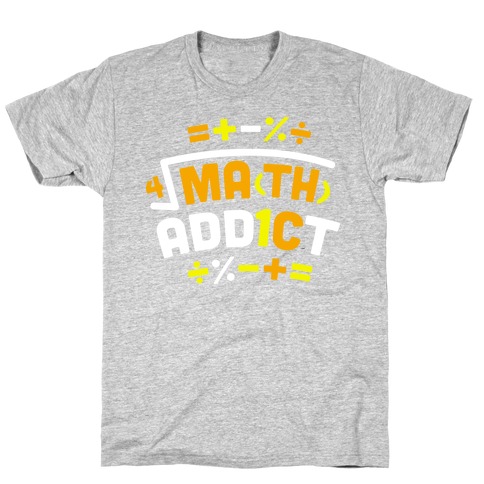 Math Addict T-Shirt