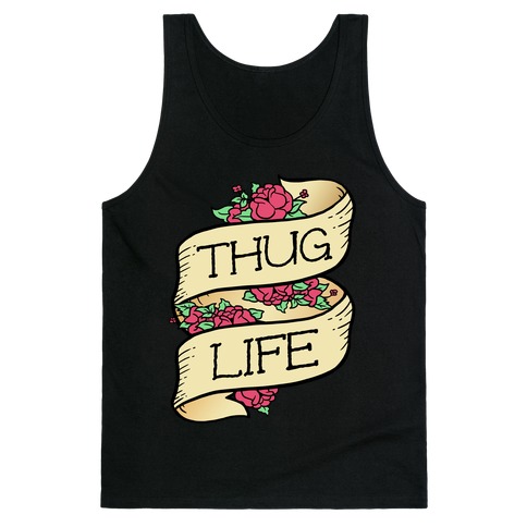 Thug Life Tank Top