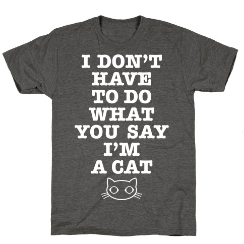 I'm A Cat T-Shirts | LookHUMAN
