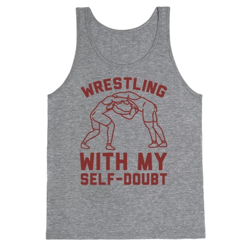 Wrestling With My Self-Doubt Tank Top