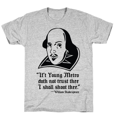 If Young Metro Shakespeare  T-Shirt