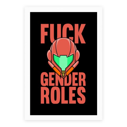 F*** Gender Roles (Samus Aran) Poster