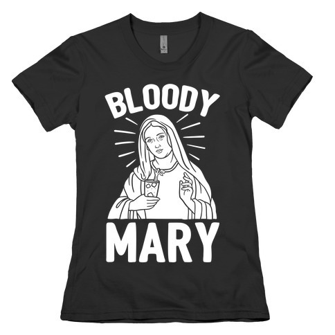 Bloody Virgin Mary Womens T-Shirt