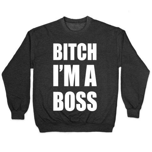 The Boss Bitch T-Shirts | LookHUMAN