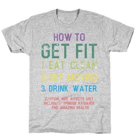 How to Get Fit T-Shirt