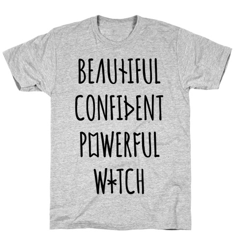 Beautiful Confident Powerful Witch T-Shirt