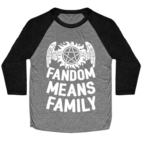 Fandom Means Family (Supernatural) Baseball Tee