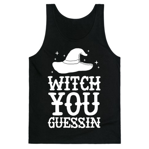 Witch You Guessin' Tank Top