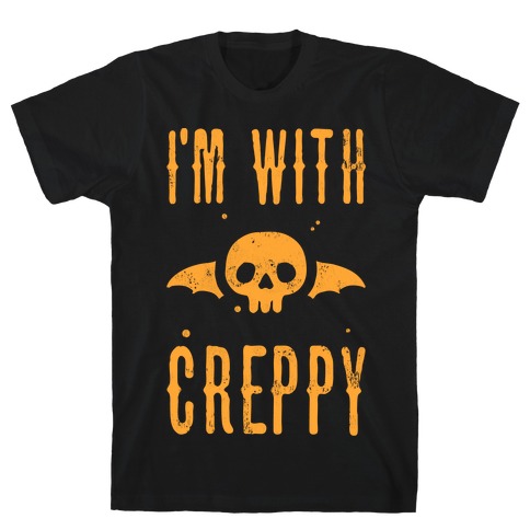 I'm With Creppy T-Shirt