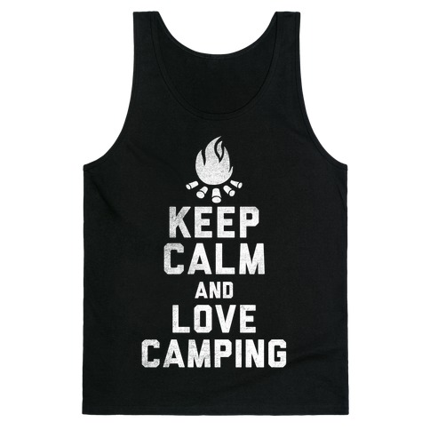 Keep Calm and Love Camping (White Ink) Tank Top