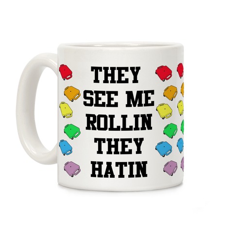 They See Me Rollin Gym Class Scooter Coffee Mug