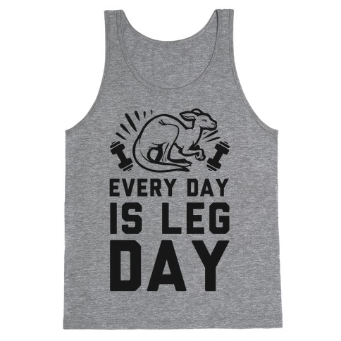 Every Day is Leg Day (Kangaroo) Tank Top