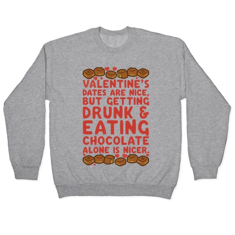 Valentines Dates And Chocolate Pullover