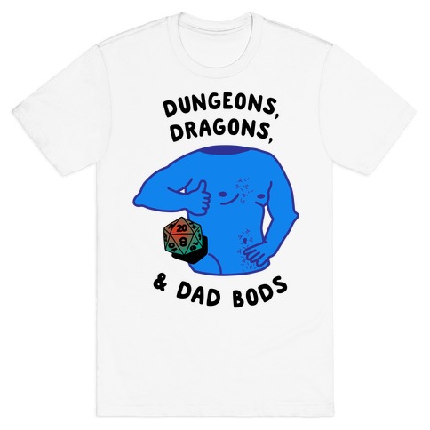 Dungeons, Dragons, & Dad Bods T-Shirt