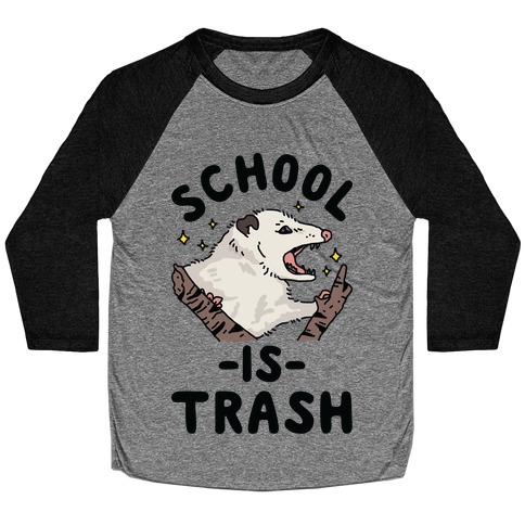School Is Trash Opossum Baseball Tee