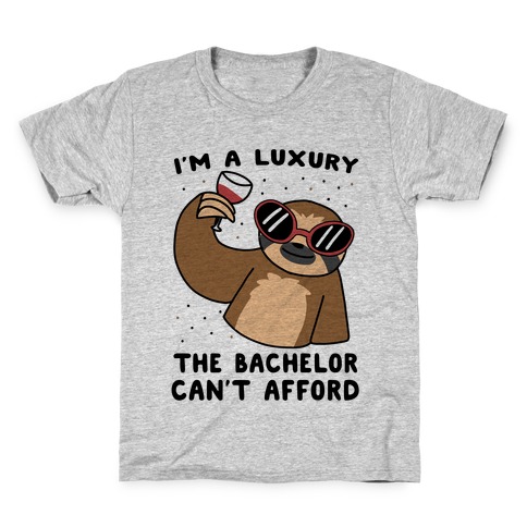 I'm a Luxury the Bachelor Can't Afford Kids T-Shirt