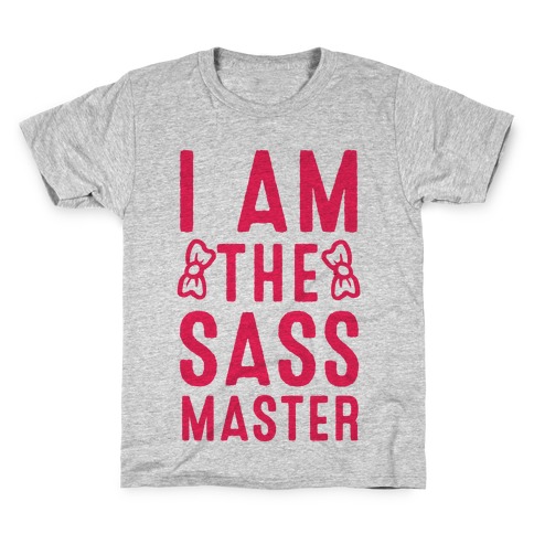 I Am The Sass Master Kids T-Shirt