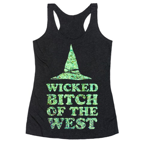 Wicked Bitch of the West Racerback Tank Top