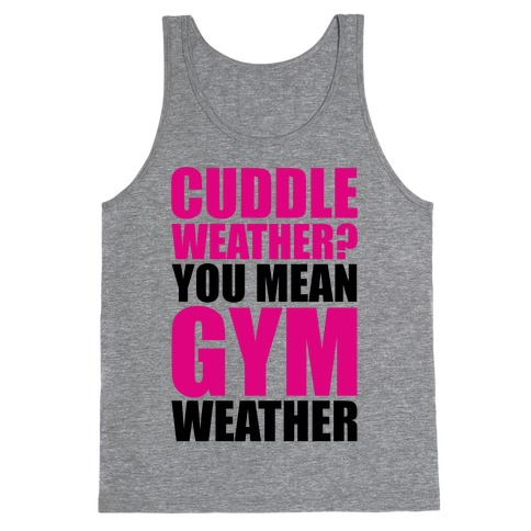 Gym Weather Tank Top