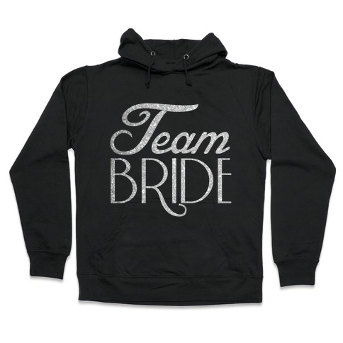 Team Bride Hooded Sweatshirt