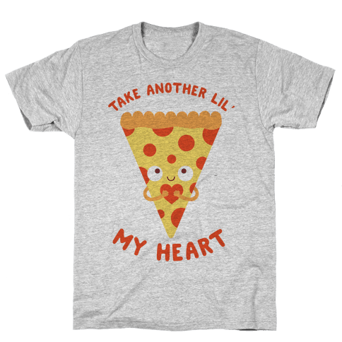 Pizza My Heart T-Shirt | LookHUMAN