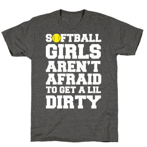 Softball Girls Aren't Afraid T-Shirt