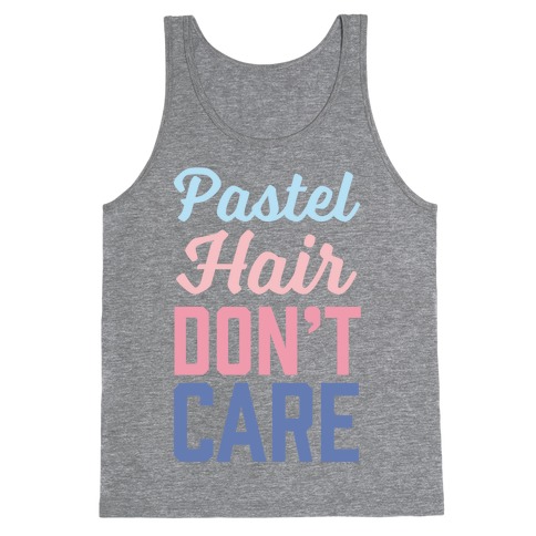 Pastel Hair Don't Care Tank Top